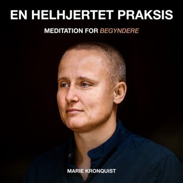 Marie Kronquist - En Helhjertet Praksis